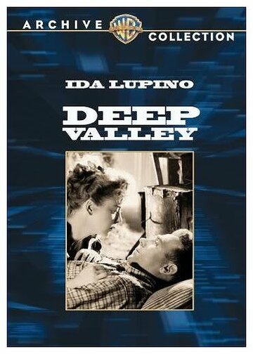 Глубокая долина || Deep Valley (1947)