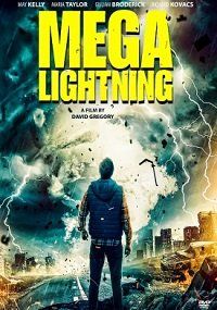 Грозовой шторм || Mega Lightning (2023)