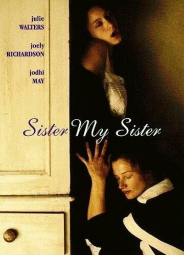 Сестра моя сестра || Sister My Sister (1994)