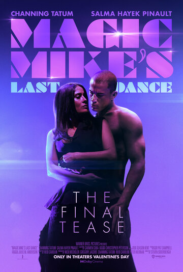 Супер Майк: Последний танец || Magic Mike's Last Dance (2023)