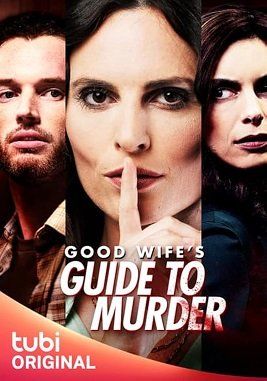 Руководство по убийству от хорошей жены || Good Wife's Guide to Murder (2023)