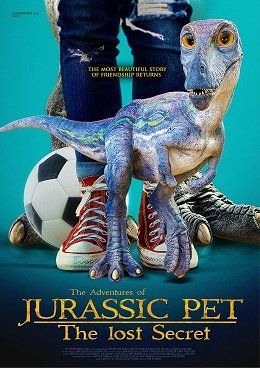 Питомец Юрского периода 2: Затерянная тайна || The Adventures of Jurassic Pet: The Lost Secret (2023)