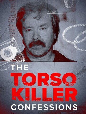 Признания Торса-убийцы || The Torso Killer Confessions (2023)