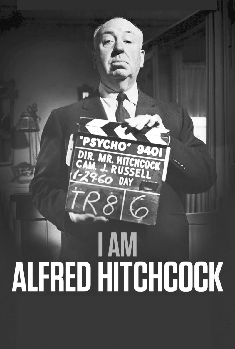 Я - Альфред Хичкок || I Am Alfred Hitchcock (2021)