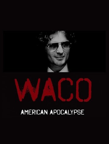 Уэйко: Американский апокалипсис || Waco: American Apocalypse (2023)