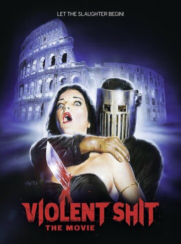 Жестокое дерьмо || Violent Shit: The Movie (2015)