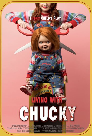 Жизнь с Чаки || Living with Chucky (2022)