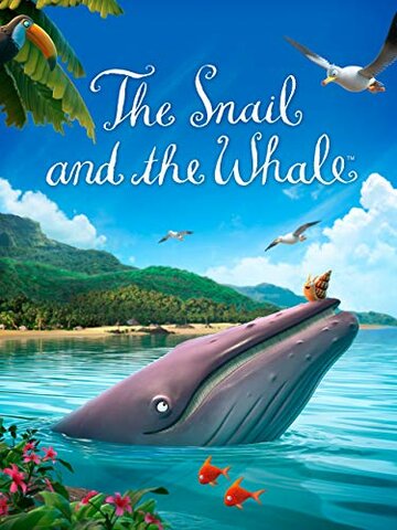 Улитка и кит || The Snail and the Whale (2019)