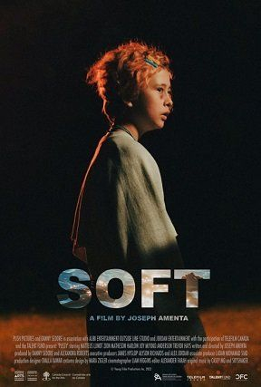 Хрупкость || Soft (2022)