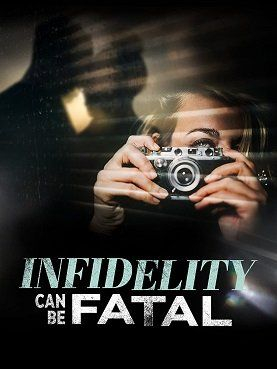 Неверность может быть фатальной || Infidelity Can Be Fatal (2023)