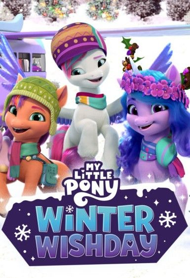 Мой маленький пони: Зажги свою искорку. Глава 3. Зимний день желаний || My Little Pony: Winter Wishday (2022)