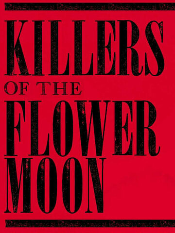 Убийцы цветочной луны || Killers of the Flower Moon (2023)