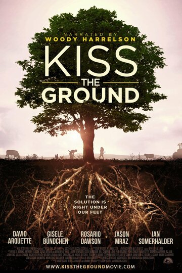 Поцелуй Землю || Kiss the Ground (2020)