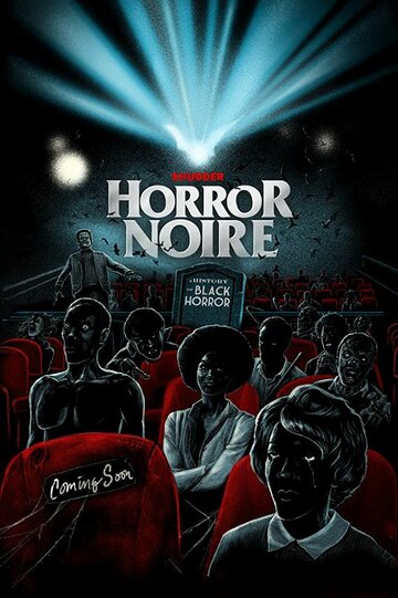 Хоррор-нуар: История чёрного хоррора || Horror Noire: A History of Black Horror (2019)