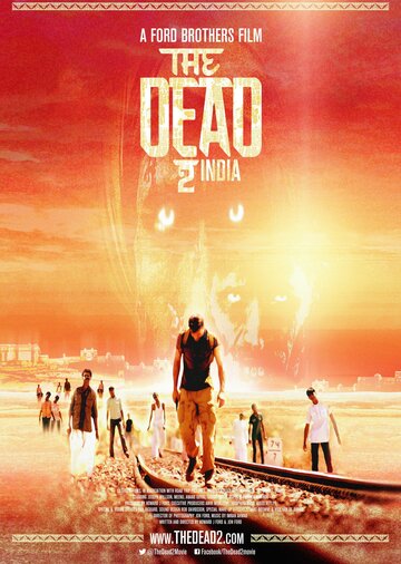 Мёртвые 2: Индия || The Dead 2: India (2013)
