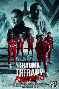 Терапия травмы: Психоз || Trauma Therapy: Psychosis (2023)