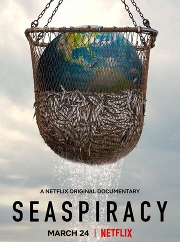Морской заговор: Тайна устойчивого рыболовства || Seaspiracy (2021)