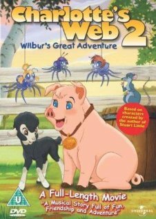 Паутина Шарлотты 2: Великое приключение Уилбура || Charlotte's Web 2: Wilbur's Great Adventure (2002)
