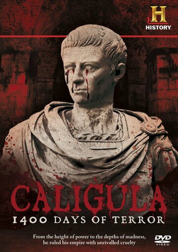 Калигула: 1400 дней террора || Caligula: 1400 Days of Terror (2012)