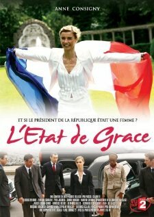Госпожа президент || L'état de Grace (2006)