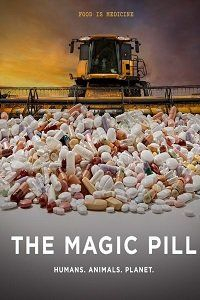 Волшебная таблетка || The Magic Pill (2017)