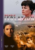 Смертельная изоляция || Deadly Isolation (2005)