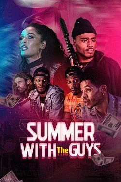 Лето с парнями || Summer with the Guys (2023)