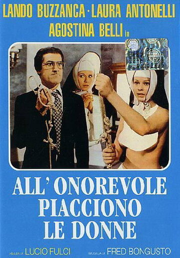 Сенатор-развратник || Nonostante le apparenze... e purchè la nazione non lo sappia... all'onorevole piacciono le donne (1972)