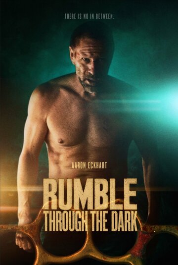 Грохот сквозь тьму || Rumble Through the Dark (2023)