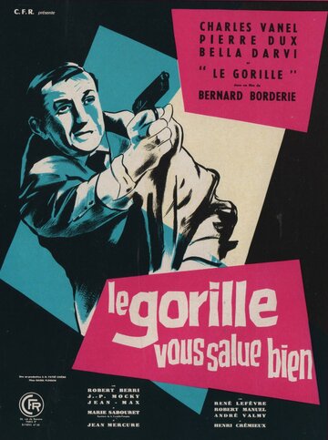 Привет вам от Гориллы || Le Gorille vous salue bien (1958)