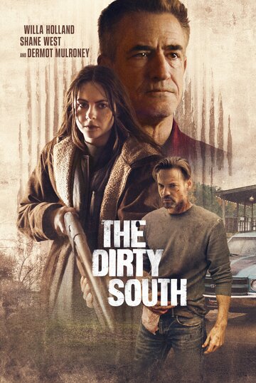 Грязный Юг || The Dirty South (2023)
