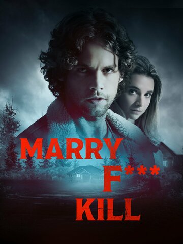 Переспать, жениться или убить || Marry F*** Kill (2023)