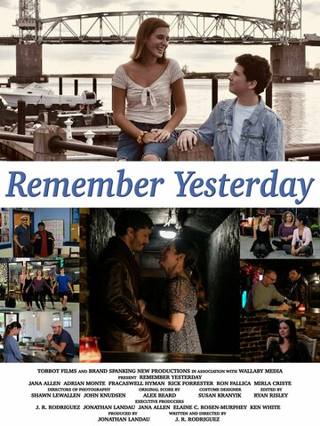 Помни о вчерашнем дне || Remember Yesterday (2022)