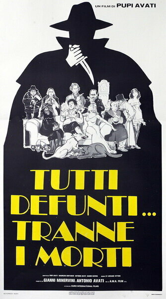 Все покойники... кроме мертвых || Tutti defunti... tranne i morti (1977)