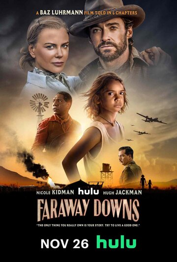 Далёкие холмы || Faraway Downs (2023)