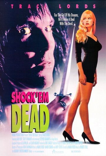 Срази их наповал || Shock 'Em Dead (1991)