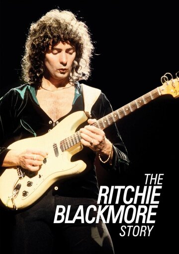 Ричи Блэкмор || The Ritchie Blackmore Story (2015)