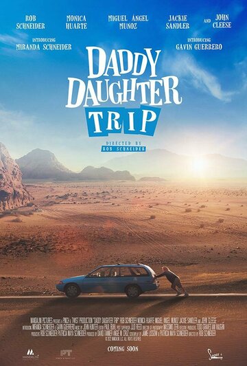 Путешествие папы и дочки || Daddy Daughter Trip (2022)