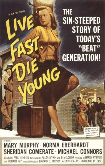 Живи быстро, умри молодым || Live Fast, Die Young (1958)