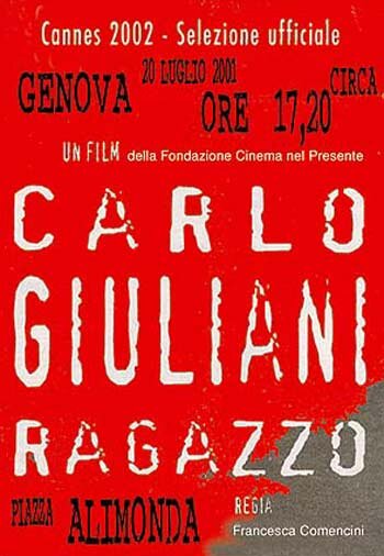 Карло Джулиани || Carlo Giuliani, ragazzo (2002)