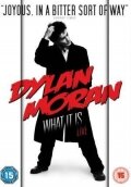 Дилан Моран: Что же это || Dylan Moran: What It Is (2009)