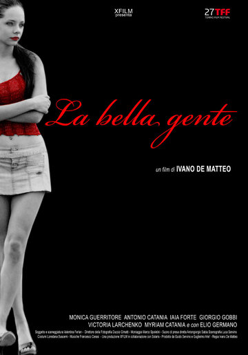 Красивые люди || La bella gente (2009)