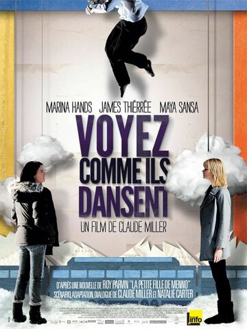 Посмотрите, как они танцуют || Voyez comme ils dansent (2011)