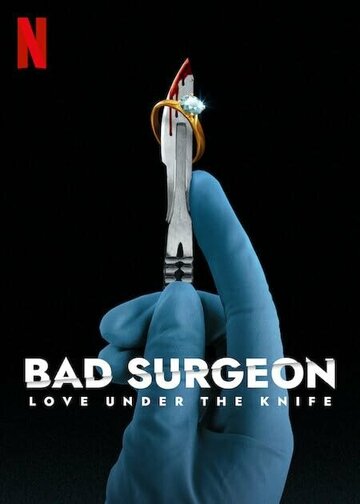 Плохой хирург: Любовь под скальпелем || Bad Surgeon: Love Under the Knife (2023)