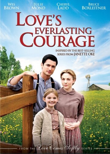 Вечная смелость любви || Love's Everlasting Courage (2011)