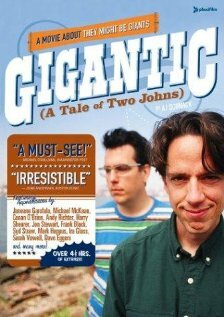 Гиганты: История двух Джонов || Gigantic (A Tale of Two Johns) (2002)