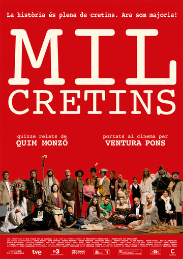 Тысяча глупцов || Mil cretins (2011)