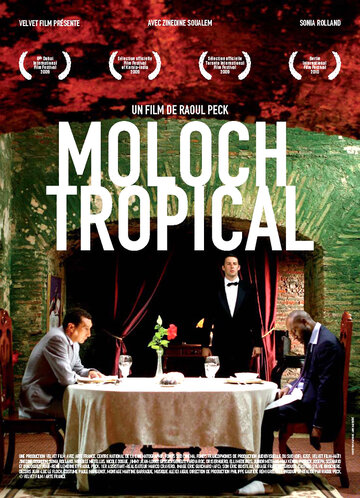 Тропический молох || Moloch Tropical (2009)