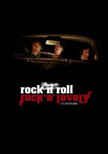 Ужасный и прекрасный рок-н-ролл || Rock and Roll Fuck'n'Lovely (2013)