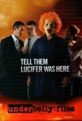 Скажи им, что Люцифер был здесь || Underbelly Files: Tell Them Lucifer Was Here (2011)